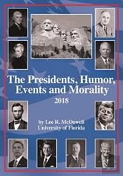 The Presidents, Humor, Events And Morality