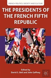 The Presidents Of The French Fifth Republic