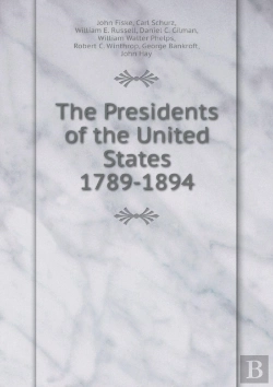 Bertrand.pt - The Presidents Of The United States 1789-1894