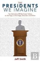The Presidents We Imagine