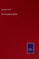 The Presidents Words