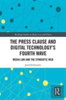 The Press Clause And Digital Technology'S Fourth Wave