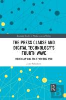 The Press Clause And Digital Technology'S Fourth Wave