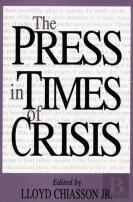The Press In Times Of Crisis