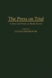 The Press On Trial