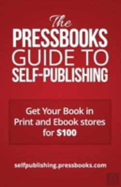 Bertrand.pt - The Pressbooks Guide To Self-Publishing