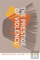 The Prestige Of Violence