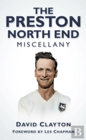 The Preston North End Miscellany