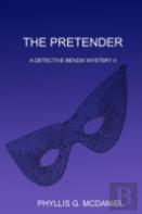 The Pretender: A Detective Bendix Mystery Ii