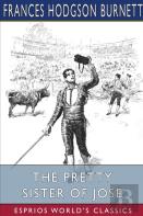 The Pretty Sister Of Jose (Esprios Classics)