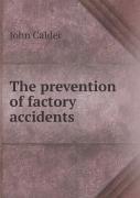 The Prevention Of Factory Accidents