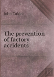 The Prevention Of Factory Accidents