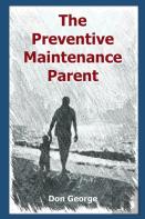 The Preventive Maintenance Parent