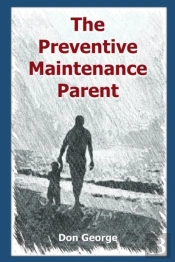 The Preventive Maintenance Parent