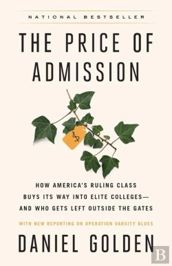 Bertrand.pt - The Price Of Admission - How America S Ruling Class Buys Its Way Into Elite Colleges And Who