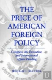 The Price Of American Foreign Policy