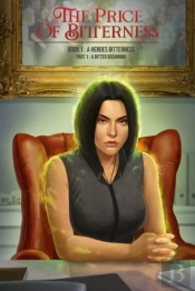 The Price Of Bitterness Book 1 A Heroes'