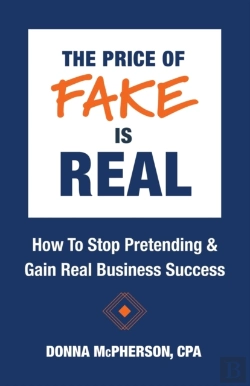 Bertrand.pt - The Price Of Fake Is Real - How To Stop Pretending & Gain Real Business Success