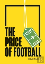 The Price Of Football Second Edition