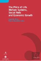 The Price of Life. Welfare Systems, Social Nets and Economic Growth