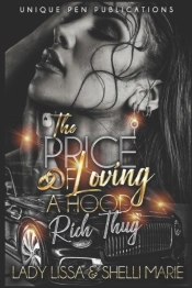 The Price Of Loving A Hood Rich Thug