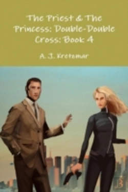 Bertrand.pt - The Priest & The Princess: Double-Double Cross: Book 4