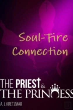 Bertrand.pt - The Priest & The Princess: Soul-Fire Connection: Book 12