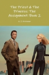 The Priest & The Princess: The Assignment: Book 2