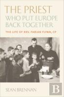The Priest Who Put Europe Back Together