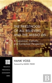 The Priesthood Of All Believers And The Missio Dei