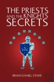 The Priests And The Knights Secrets