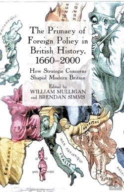 Bertrand.pt - The Primacy Of Foreign Policy In British History, 1660â€“2000