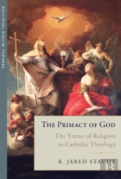 The Primacy Of God