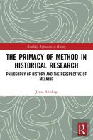 The Primacy Of Method In Historical Research