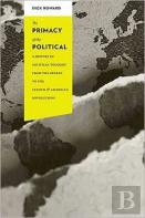 The Primacy Of The Political
