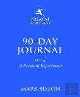 The Primal Blueprint 90-Day Journal