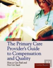 The Primary Care Provider'S Guide To Compensation And Quality