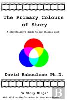 The Primary Colours Of Story