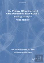 The Primary Frca Structured Oral Examination Study Guide 1