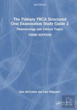 The Primary Frca Structured Oral Examination Study Guide 2