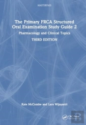The Primary Frca Structured Oral Examination Study Guide 2