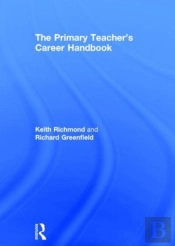 The Primary Teacher'S Career Handbook