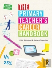 The Primary Teacher'S Career Handbook