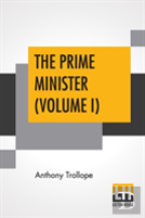 The Prime Minister (Volume I)