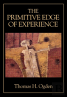 The Primitive Edge Of Experience