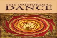 The Primordial Dance