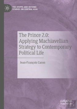 Bertrand.pt - The Prince 2.0: Applying Machiavellian Strategy To Contemporary Political Life