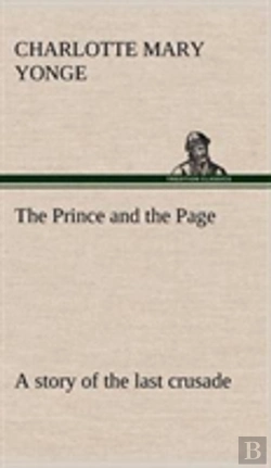 Bertrand.pt - The Prince And The Page A Story Of The Last Crusade