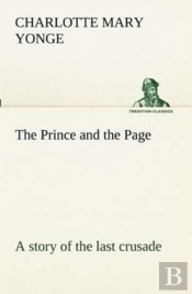 The Prince And The Page A Story Of The Last Crusade
