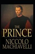 The Prince By Niccolo Machiavelli( Illustrated Edition )